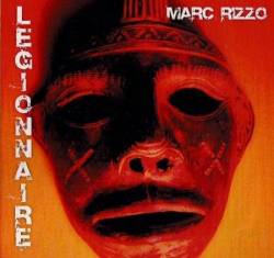 Marc Rizzo : Legionnaire